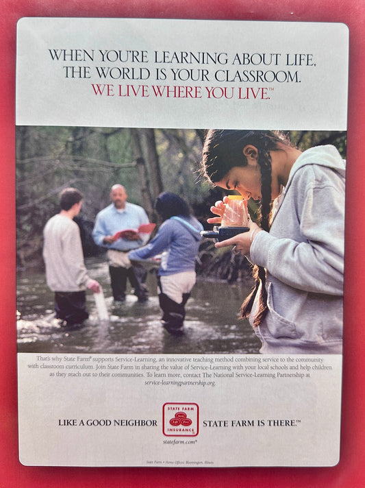 2004 State Farm Insurance - World is your Classroom - Magazine Ad