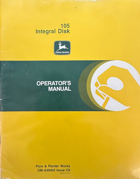 1977 John Deere 105 Integral Disk Operator's Manual 60 Pages