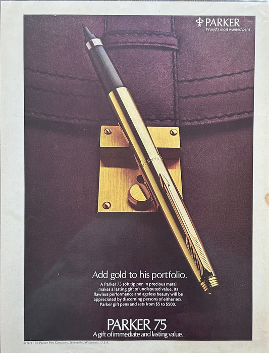 1975 Parker 75 Pen  Add Gold to His Portfolio Magazine Ad