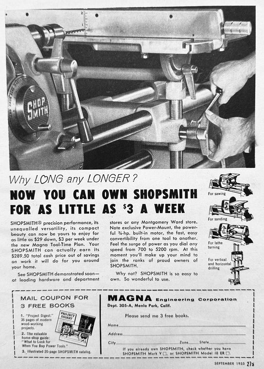 1955 Shopsmith Woodworking System - Why Long Any Longer? Vintage Ad