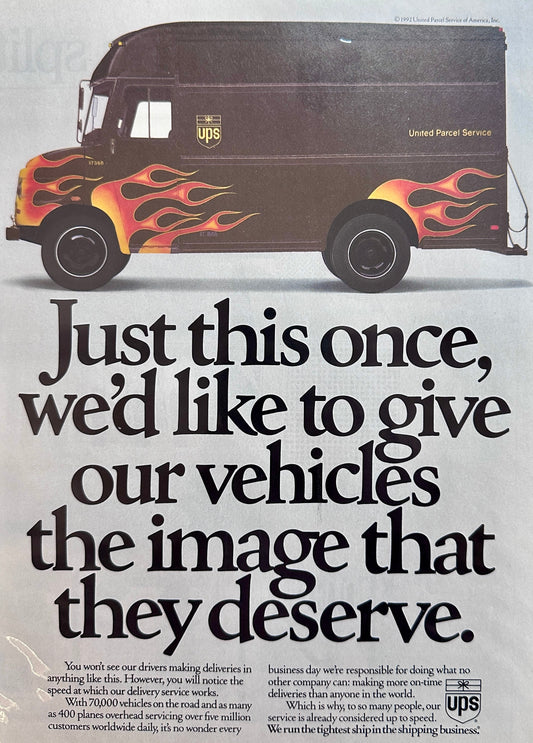 1992 - UPS Flame Covered Dellivery Truck - Image They Deserve - Vintage Ad