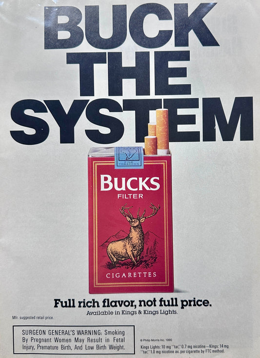 1990 Bucks Filter Cigarettes - Buck The System - Vintage Ad