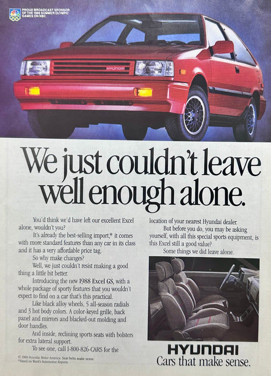 1988 Hyundai Excel GS - Couldn't Leave Well Enough Alone - Vintage Ad