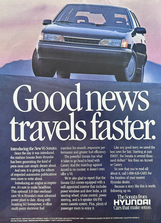 1989 - 1990 Hyundai Sonata V6 - Good News Travels Fast - Vintage Ad