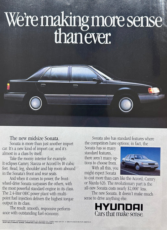 1989 Hyundai Sonata - Making More Sense Than Ever - Vintage Ad