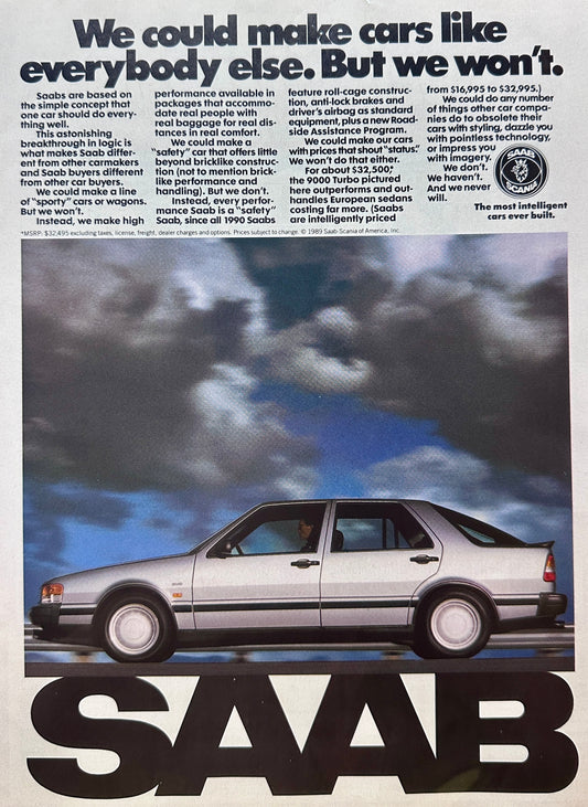 1989 Saab 9000 Turbo - We could make cars ..But we won't Vintage Ad