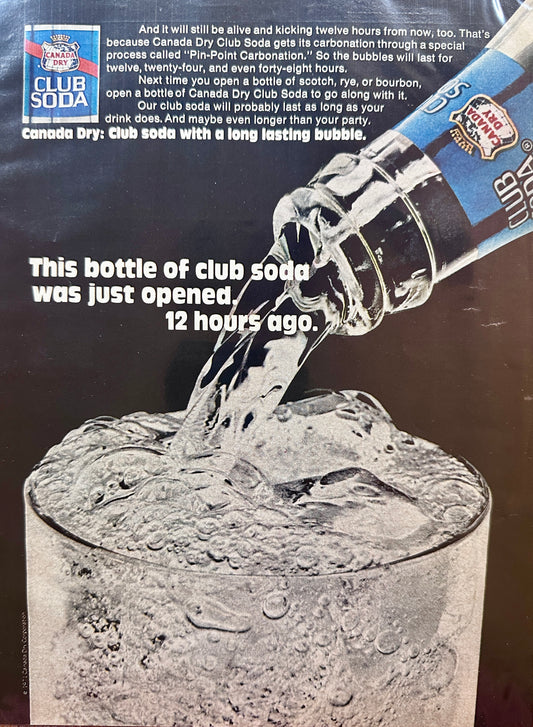 1974 Canada Dry Club Soda - Carbonation that Lasts up to 48 Hours - Vintage Ad