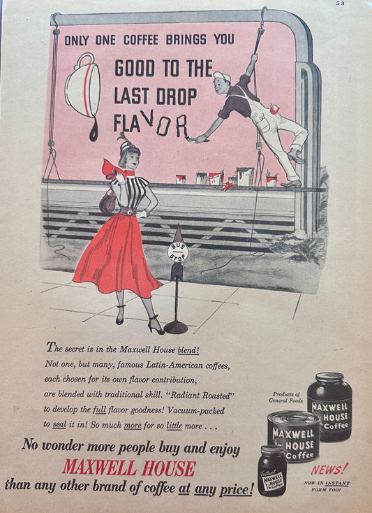 1948 Maxwell House - Good to the Last Drop Flavor - Vintage Ad N614