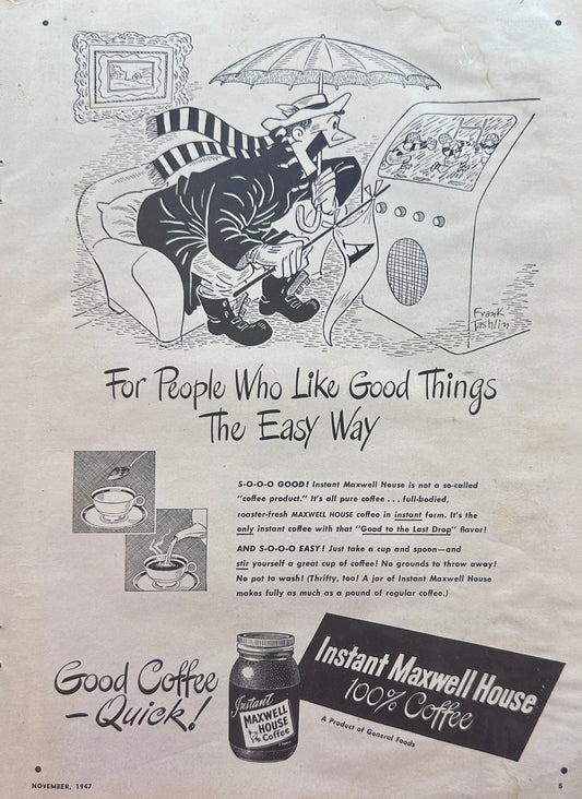 1947 Maxwell House Instant Coffee - The Easy Way - Vintage Ad N617