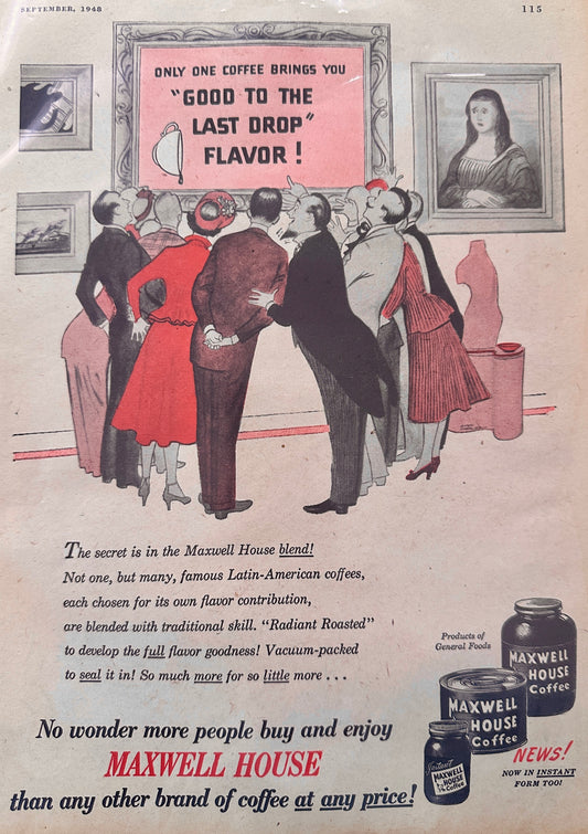 1948 Maxwell House - Good to the Last Drop! Art Exhibit Vintage Ad N616