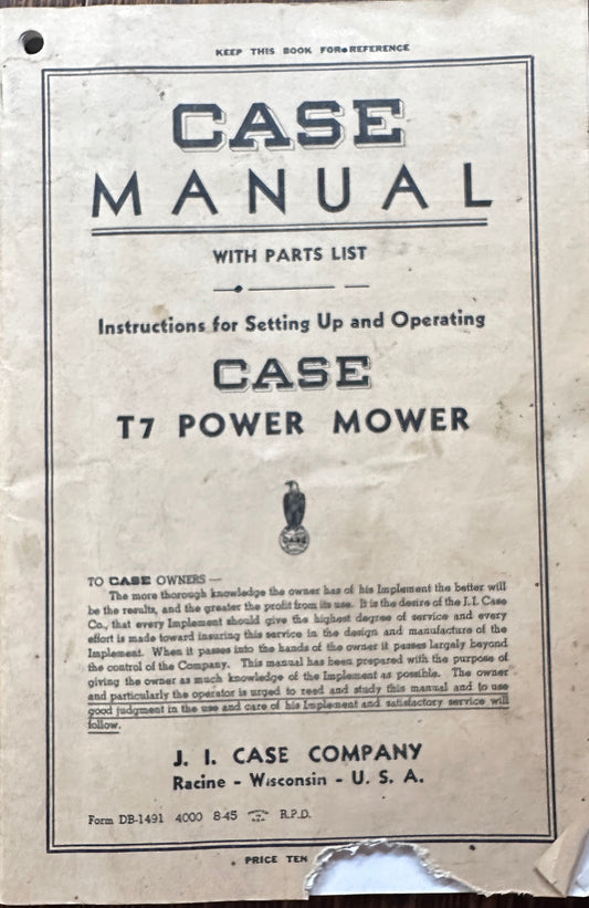 1945 Case Operator's Manual with Parts List  T7 Power Mower N152