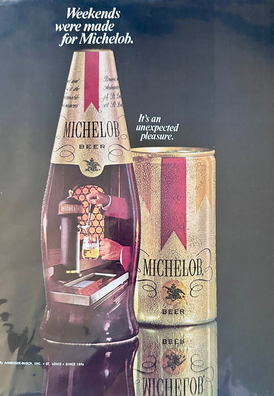 1976 Michelob Beer by Anheuser Busch - Made for the Weekends N641