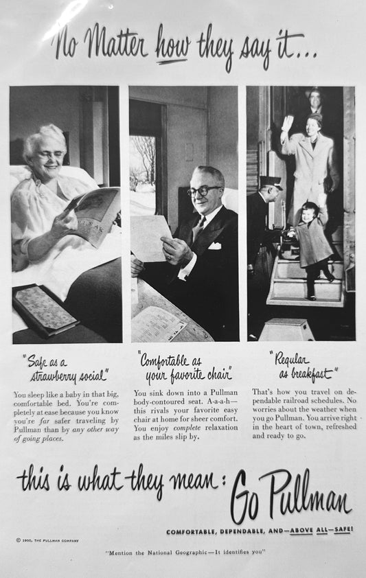 1950 Go Pullman, Safe, Comfortable, And on Time