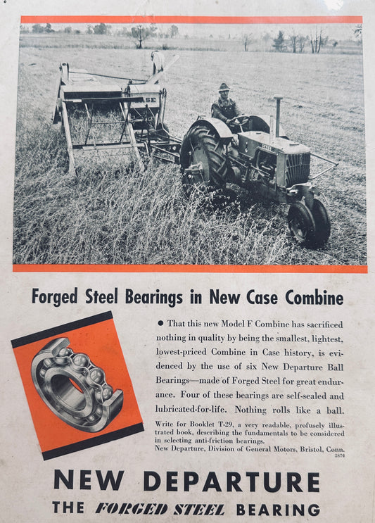1940 Case Model F Combine Uses New Departure Forged Steel Bearings N151