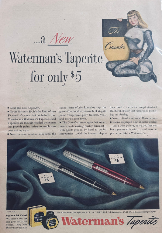 1947 Masterpiece Ad of Yesteryear - Waterman's Taperite Crusader #653