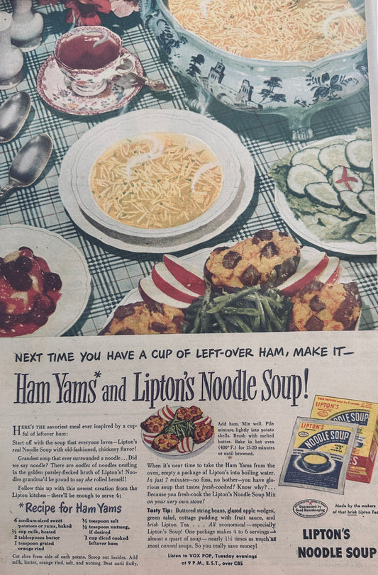 1947 #685 Lipton's Noodle Soup and Ham Yams! Masterpiece Ad of Yesteryear