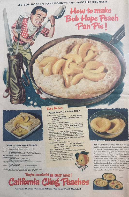 1947 #693 Peach Pan Pie a la Bob Hope Masterpiece Ad of Yesteryear