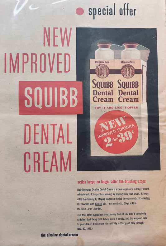 1947 Masterpiece Ad of Yesteryear - #738 - Squibb Dental Cream