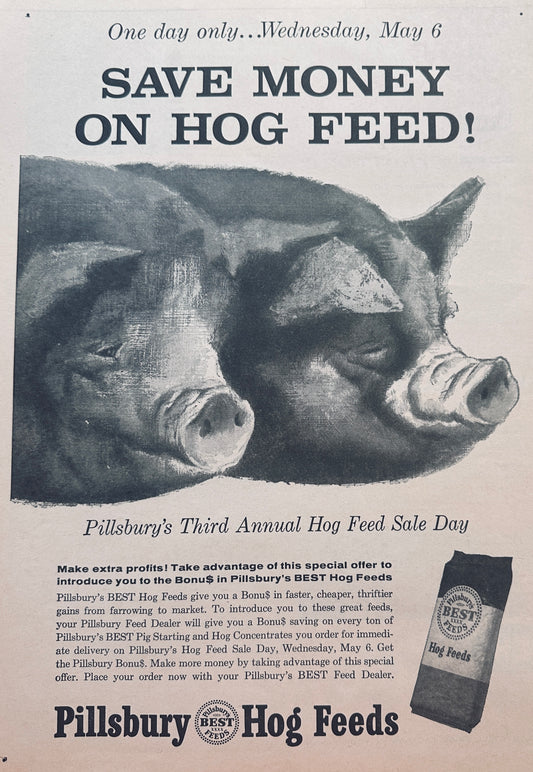 1959 Pillsbury One Day Only Save Money on Hog Feed #821