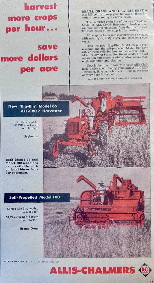 1955 Allis Chalmers Big Bin No. 66 & Model 100 All-Crop Harvesters Ad #1149